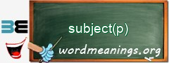 WordMeaning blackboard for subject(p)